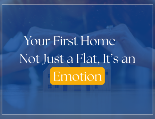 Your First Home — Not Just a Flat, It’s an Emotion