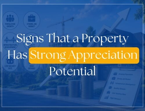 Signs That a Property Has Strong Appreciation Potential