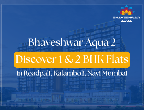 Bhaveshwar Aqua 2: Discover 1 & 2 BHK Flats in Roadpali–Kalamboli, Navi Mumbai