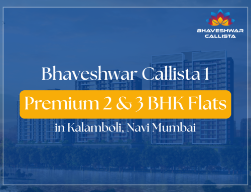 Bhaveshwar Callista 1: Premium 2 & 3 BHK Flats in Kalamboli, Navi Mumbai